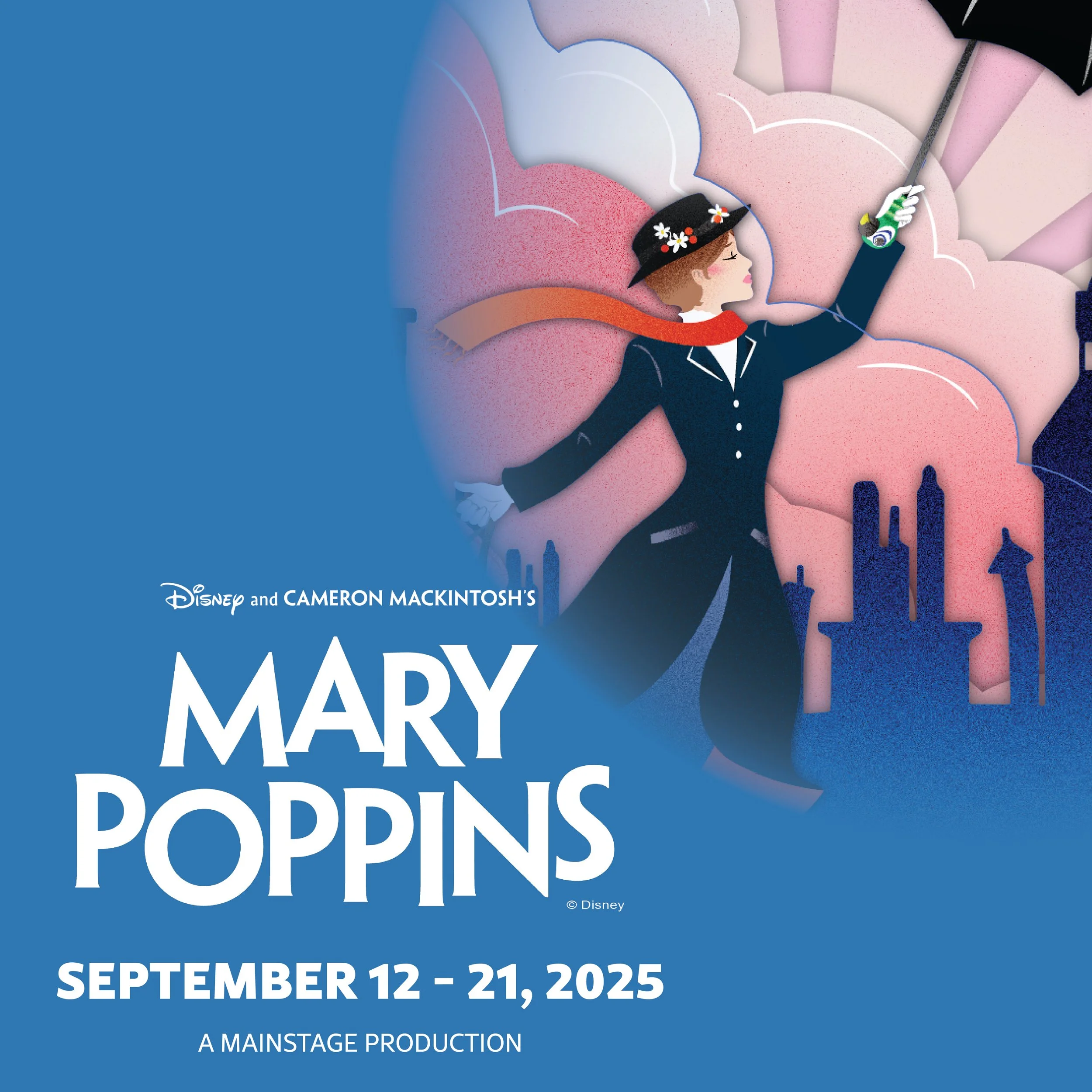 RTAA Presents | Mary Poppin's The Broadway Musical — ROSEVILLE